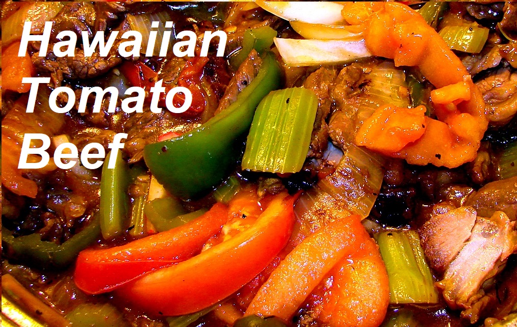 Hawaiian Tomato Beef