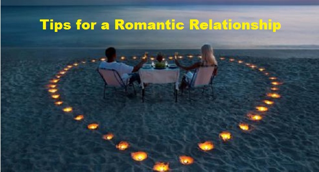 Tips for a Romantic Relationship